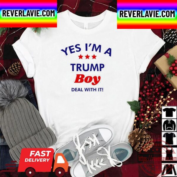 Yes Im A Trump Boy Deal With It Unisex T-Shirt