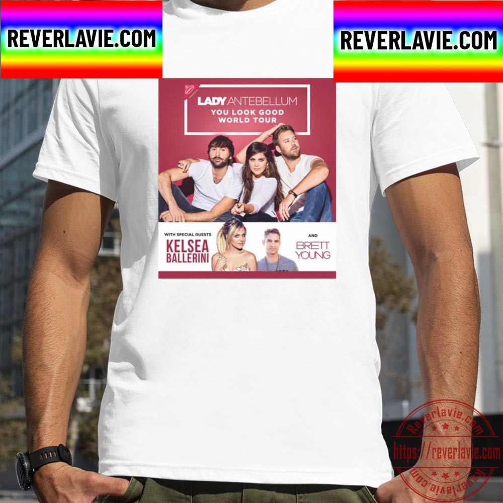 You Look Good Lady Antebellum Lady A World Tour 2017 Unisex T-Shirt You Look Good Lady Antebellum Lady A World Tour 2017 Unisex T-Shirt