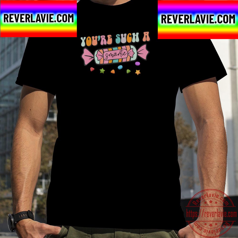 Youre Such A Smartie Funny Valentines Day Couple Matching Unisex T-Shirt Youre Such A Smartie Funny Valentines Day Couple Matching Unisex T-Shirt