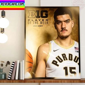 Zach Edey B1G Player Of The Week Home Decor Poster Canvas