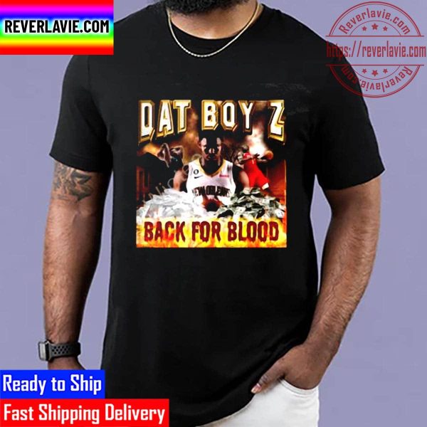 Zion Williamson Dat Boy Z Back For Blood Unisex T-Shirt