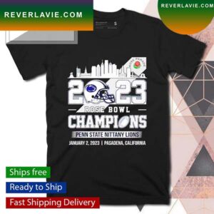2023 Rose Bowl Champions Penn State Nittany Lions January 2 2023 Pasadena California T-shirt