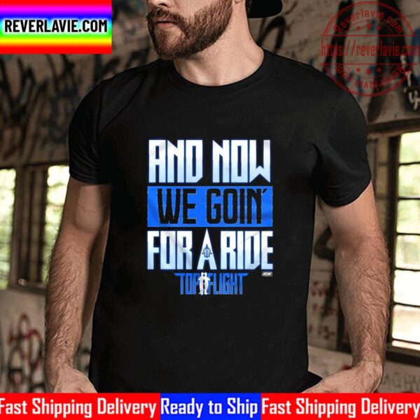 All Elite Wrestling Top Flight Going For A Ride Unisex T-Shirt