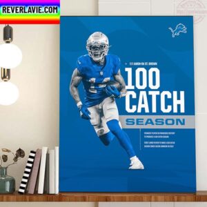 Amon-Ra St.Brown 100 Catch Season Home Decor Poster Canvas