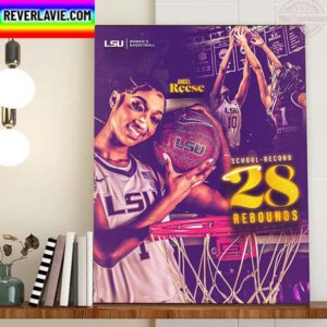 Angel Reese School Record 28 Rebounds With LSU Womens Basketball Home Decor Poster Canvas