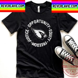 Arizona Cardinals Opportunity Equality Freedom Justice Unisex T-Shirt