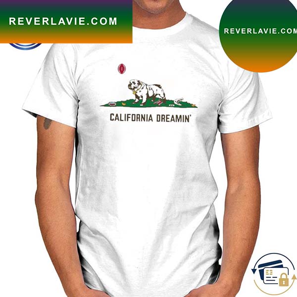 California Dreamin 2023 T-shirt California Dreamin 2023 T-shirt