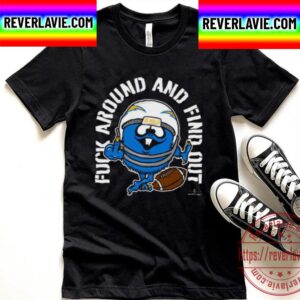 Fuck Around And Find Out Los Angeles Chargers Unisex T-Shirt