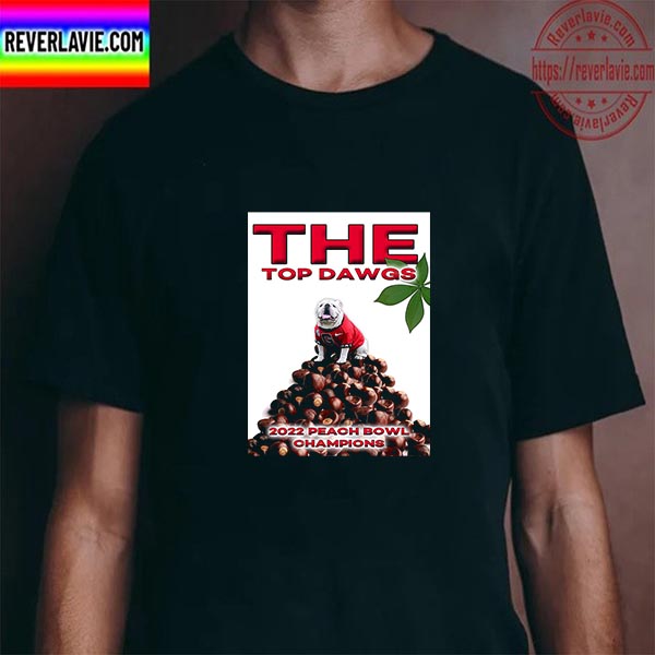 Georgia Bulldog Football The Top Dawgs 2022 Chick-fil-A Peach Bowl Champions Unisex T-Shirt Georgia Bulldog Football The Top Dawgs 2022 Chick-fil-A Peach Bowl Champions Unisex T-Shirt