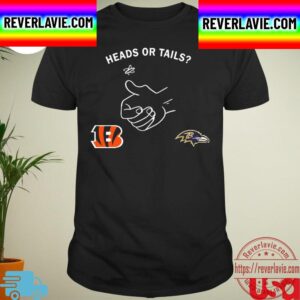 Heads Or Tails Cincinnati Bengals And Baltimore Ravens Unisex T-Shirt