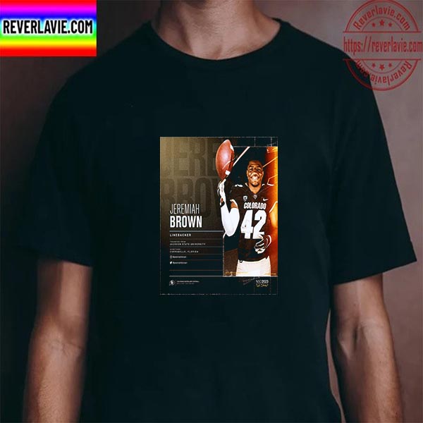 Jeremiah Brown Committed Colorado Buffaloes Football Unisex T-Shirt Jeremiah Brown Committed Colorado Buffaloes Football Unisex T-Shirt