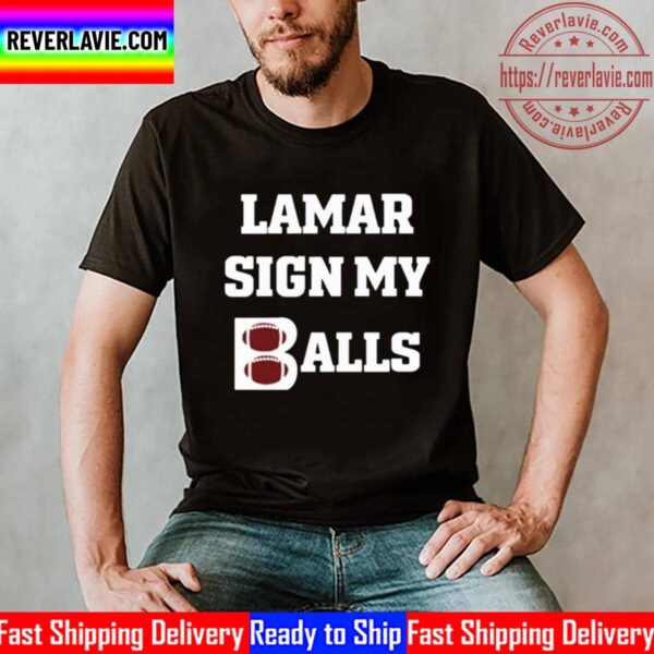 Lamar Sign My Balls Unisex T-Shirt