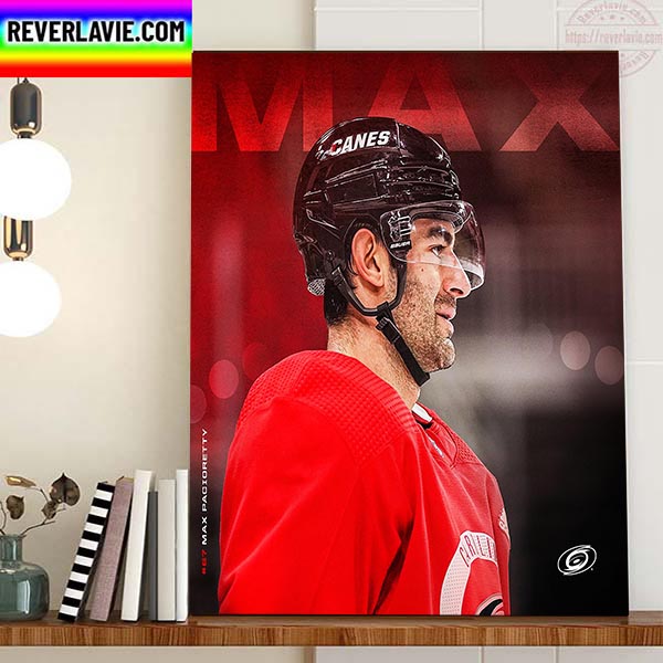 Max Pacioretty Debut With Carolina Hurricanes In NHL Home Decor Poster Canvas Max Pacioretty Debut With Carolina Hurricanes In NHL Home Decor Poster Canvas