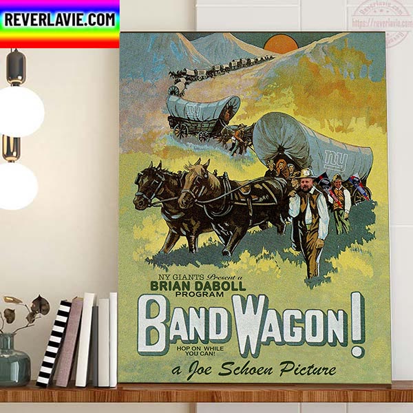 New York Giants Present A Brian Daboll Program Band Wagon Home Decor Poster Canvas New York Giants Present A Brian Daboll Program Band Wagon Home Decor Poster Canvas