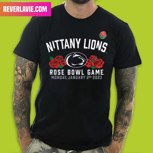 Nittany Lions Fanatics Branded 2023 Penn State Rose Bowl Monday January 2nd 2023 Fan Gifts T-Shirt Nittany Lions Fanatics Branded 2023 Penn State Rose Bowl Monday January 2nd 2023 Fan Gifts T-Shirt