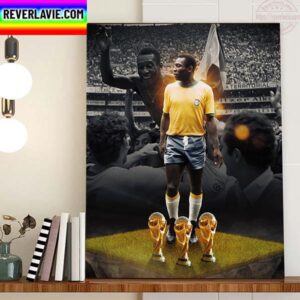 Pele Is The Only Player To Ever Win Three World Cups Home Decor Poster Canvas