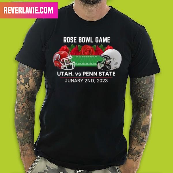 Penn State vs Utah Utes Football 2023 Penn State Rose Bowl January 2nd 2023 Fan Gifts T-Shirt Penn State vs Utah Utes Football 2023 Penn State Rose Bowl January 2nd 2023 Fan Gifts T-Shirt