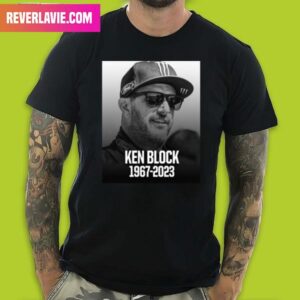 RIP Ken Block 1967 – 2023 Rest In Peace Fan Gifts T-Shirt