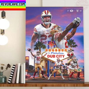 San Francisco 49ers Welcome To Fabulous Viva Dub City Home Decor Poster Canvas