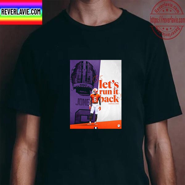 Sheridan Jones Lets Run It Back With Clemson Tigers Football Unisex T-Shirt Sheridan Jones Lets Run It Back With Clemson Tigers Football Unisex T-Shirt