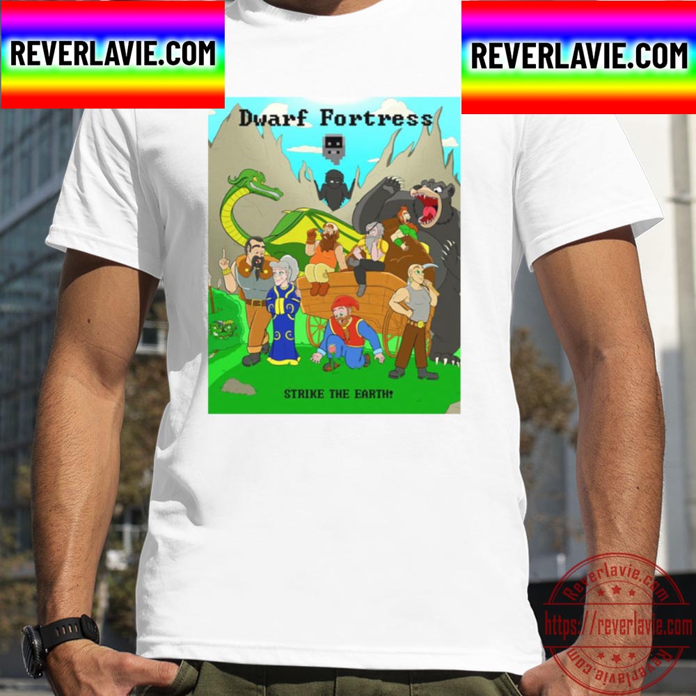 Strike The Earth Dwarf Fortress Unisex T-Shirt Strike The Earth Dwarf Fortress Unisex T-Shirt