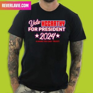 Vote McCarthy For President 2024 Of USA Fan Gifts T-Shirt