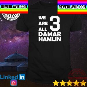 We Are All 3 Damar Hamlin Unisex T-Shirt