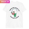 Tall Boys For Short Kings Fashion T-Shirt