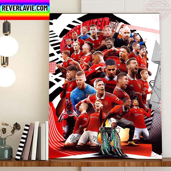 2023 Carabao Cup Champions Are Manchester United Champions Home Decor Poster Canvas 2023 Carabao Cup Champions Are Manchester United Champions Home Decor Poster Canvas