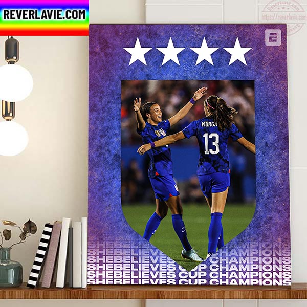 2023 SheBelieves Cup Champions Are US Womens National Soccer Team Home Decor Poster Canvas 2023 SheBelieves Cup Champions Are US Womens National Soccer Team Home Decor Poster Canvas