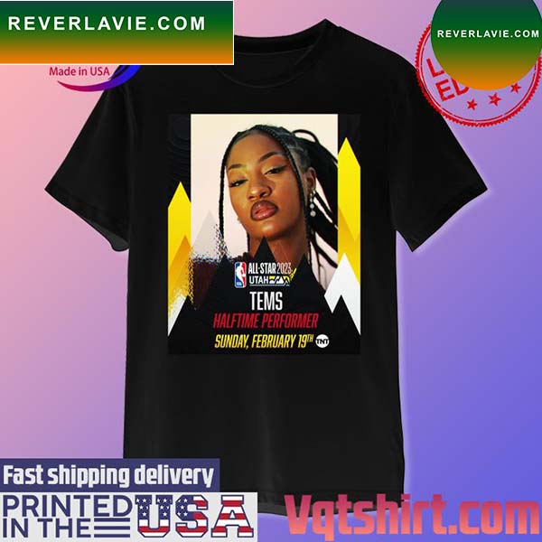 All Star 2023 Utah Tems Halftime Performer Sunday February 19th T-shirt All Star 2023 Utah Tems Halftime Performer Sunday February 19th T-shirt