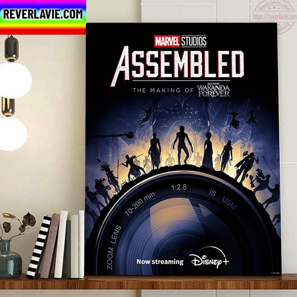 Assembled The Making Of Black Panther Wakanda Forever On Marvel Studios Home Decor Poster Canvas Assembled The Making Of Black Panther Wakanda Forever On Marvel Studios Home Decor Poster Canvas