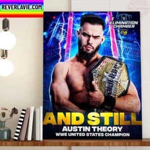 Austin Theory still WWE United States Champion after Elimination Chamber 2023 Home Decor Poster Canvas