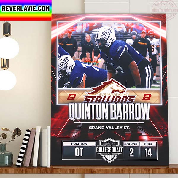 Birmingham Stallions In The 2023 USFL College Draft Select OT Quinton Barrow Home Decor Poster Canvas Birmingham Stallions In The 2023 USFL College Draft Select OT Quinton Barrow Home Decor Poster Canvas