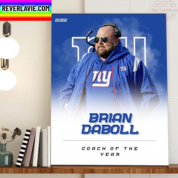 Brian Daboll Is 2022 NFL Coach Of The Year Home Decor Poster Canvas Brian Daboll Is 2022 NFL Coach Of The Year Home Decor Poster Canvas