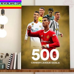 Cristiano Ronaldo Has Now Scored 500 League Goals Home Decor Poster Canvas