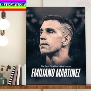 Emi Martinez Wins The Best FIFA Mens Goalkeeper Award 2022 Home Decor Poster Canvas