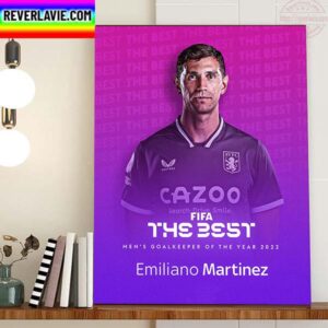 Emiliano Martinez Is FIFA The Best Mens Goalkeeper For 2022 Home Decor Poster Canvas