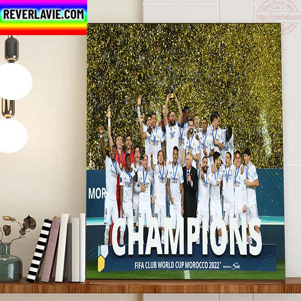 FIFA Club World Cup 2022 World Champions Are Real Madrid Home Decor Poster Canvas FIFA Club World Cup 2022 World Champions Are Real Madrid Home Decor Poster Canvas