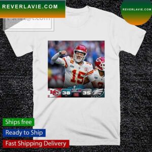 Final score 38 35 Kansas City Chiefs Super Bowl Champions poster T-shirt