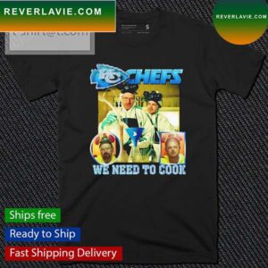 Kansas City Chefs We Need To Cook T-Shirt