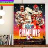Kansas City Chiefs Are Champions Super Bowl LVII Champions Home Decor Poster Canvas