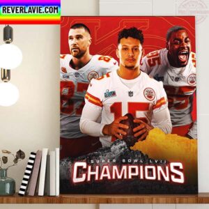 Kansas City Chiefs Are Super Bowl 57 Champions Home Decor Poster Canvas