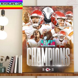 Kansas City Chiefs Are Super Bowl LVII Champions Home Decor Poster Canvas