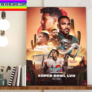 Kansas City Chiefs Vs Philadelphia Eagles For NFL 2023 Super Bowl LVII Poster Fan Art Home Decor Poster Canvas