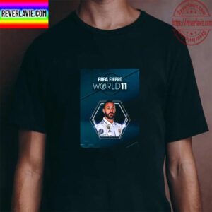 Karim Benzema Is In The 2022 FIFA FIFPRO Mens World 11 Unisex T-Shirt