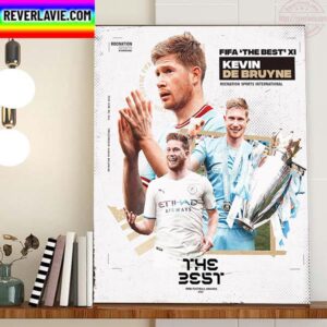 Kevin De Bruyne Is In The 2022 FIFA FIFPro Mens World 11 Home Decor Poster Canvas
