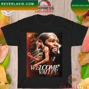 Kevin Durant welcome to the Valley signature T-shirt