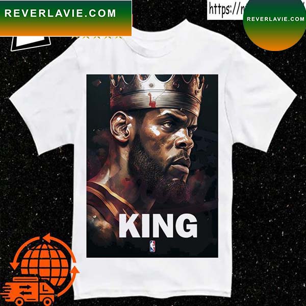 Lebron Jame King King Of Nba T-Shirt Lebron Jame King King Of Nba T-Shirt