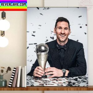 Lionel Messi Is The Best FIFA Mens Award 2022 Home Decor Poster Canvas
